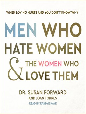 Men Who Hate Women and the Women Who Love Them - Audiobook